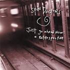 Spin Doctors JUST GO AHEAD NOW: A RETROSPECTIVE (CD)