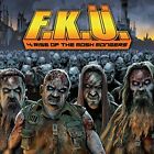 F.K.U. - 4  Rise Of The Mosh Mongers - New CD - I4z