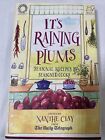 It's Raining Plums: Seasonal Recipes by Seasoned Cooks Cook Book Cookery