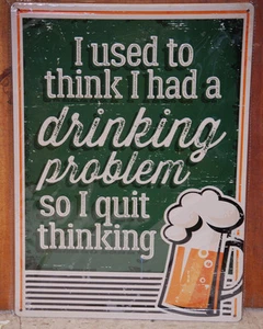 #61463 Ich dachte früher, ich hätte ein Trinkproblem Blechschild - Bild 1 von 3