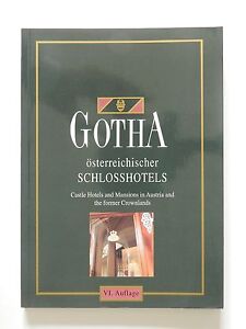 Gotha österreichischer Schlosshotels Castle Hotels Mansions in Austria 6 Auflage