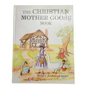 The Christian Mother Goose Book by Marjorie Ainsborough Decker 1994 5th Edition - Imagen 1 de 11