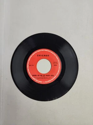 Chicago - Where Do We Go From Here - Columbia (45RPM 7")(AA182)  - Image 1 of 3