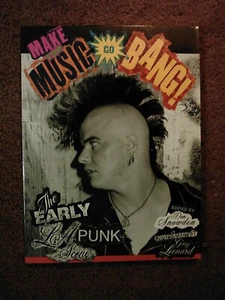 MAKE THE MUSIC GO BANG!: The Early LA Punk Scene- Don Snowden '97 1st PB Edition - Picture 1 of 2