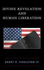 Divine Revelation and Human Liberation by Singleton, Harry H NEW Book, FREE