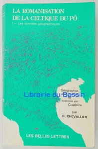 La romanisation de la celtique du Pô I Les données géographiques Chevallier 1980 - Imagen 1 de 5