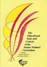 THE EDUCATIONAL TASKS AND CONTENT OF THE STEINER WALDORF By Martyn Rawson And