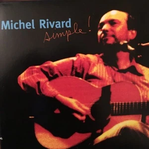 Simple de Michel Rivard (CD 2007, Musicaction) Rock, Pop, Folk, World, & Country - Imagen 1 de 1