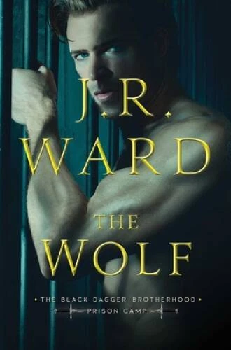The Wolf (2) (Black Dagger Brotherhood: Prison Camp) - Hardcover - VERY GOOD — 第 1/1 张图片