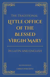 The Traditional Little Office of the Blessed Virgin Mary in Latin and English - Picture 1 of 12