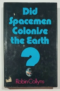 Did Spacemen Colonise The Earth Collyns, Robin 1974 Hardcover FREE POSTAGE - Picture 1 of 1