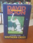 Signed 1St Ed Under The Southern Cross By Boon David Hardcover Cricket Legend