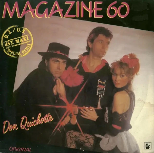 Magazine 60 Don Quichotte (D.J. / U.S. Special Remix) Vinyl Single 12inch - Bild 1 von 1