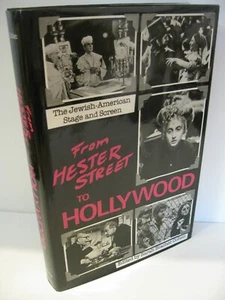 FROM HESTER STREET TO HOLLYWOOD The Jewish-American Stage and Screen 1st Edition - Imagen 1 de 3
