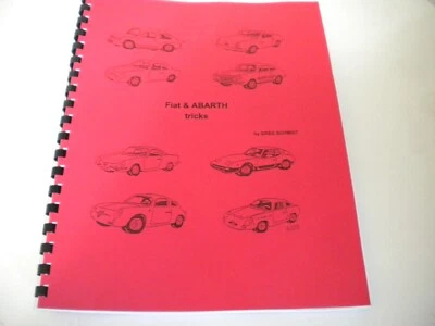 Trucos Fiat Abarth de Greg Schmidt, un manual de mantenimiento y mejoras - NUEVO Foto 1 de 3
