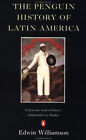 The Penguin History De Amérique Latine Livre de Poche Edwin