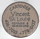 Carpenter Vincent St. Louis, Repairs & Remodeling, Token, Indian Wooden Nickel