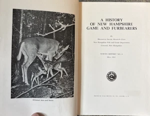 A History Of New Hampshire Game And Furbearers: Survey Report No. 6 May 1957 - Picture 1 of 13