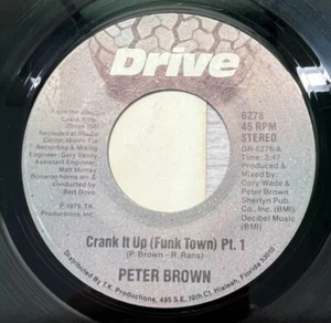 Peter Brown Crank it Up Funk Town 45 Record Disco Drive 6278 - Picture 1 of 4