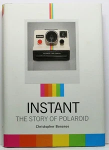 Instant: The Story of Polaroid by Christopher Bonanos SIGNED BY THE AUTHOR! - Foto 1 di 3