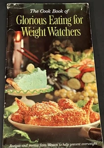 The Cook Book of Glorious Eating for Weight Watchers PB 1961 Cookbook Recipes - Picture 1 of 1