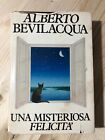 Libro Alberto Bevilacqua - Una misteriosa felicità