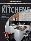The Complete Guide To Dream Kitchens (b..., Sarah Lynch