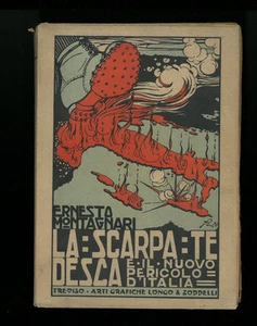LA SCARPA TEDESCA E IL NUOVO PERICOLO D'ITALIA ERNESTO MONTAGNARI 1920 - Picture 1 of 1