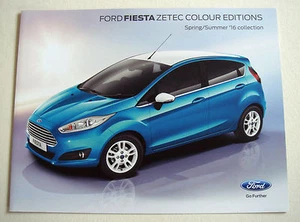Ford . Fiesta . Ford Fiesta Zetec Colour Editions . March 2016 Sales Brochure - Picture 1 of 1