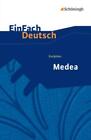 EinFach Deutsch Textausgaben Euripides: Medea Gymnasiale Oberstufe 3168