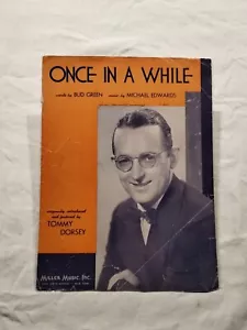 Once in a While by Bud Green and Michael Edwards Sheet Music Tommy Dorsey Photo - Picture 1 of 7