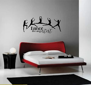Dance Like An Artist Stunning Dancer Ballet Gloss Wall Art Vinyl Decal - Picture 1 of 1