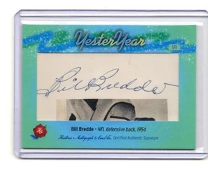 2025 Historic Autographs YesterYear 2 Bill Breddle CUT AUTO AUTOGRAPH 1/3 NFL - Imagen 1 de 1