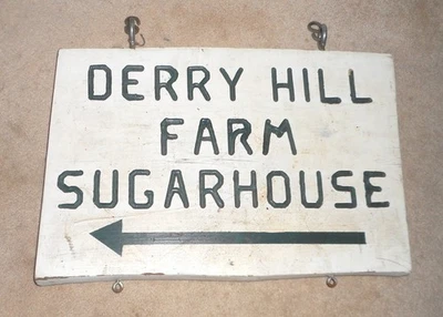 VINTAGE DERRY HILL FARM SUGAR MAPLE SYRUP HOUSE FOLK ART WOOD SIGN ACWORTH NH - Image 1 of 4