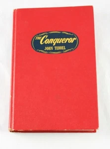 The Conqueror By John Tebbel 1951 Library Copy EP Dutton & Company  i6y39 - Picture 1 of 1