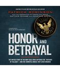 Honor and Betrayal: The Untold Story of the Navy Seals Who Captured the Butcher 