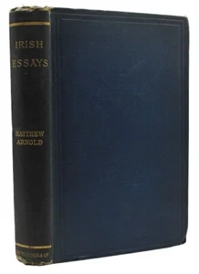 1882 MATTHEW ARNOLD Poet IRISH ESSAYS Literature IRELAND 1st Edition - Picture 1 of 2