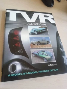 libro Iain Ayre TVR: All the Cars: A Model-by-Model History of Tvr - Imagen 1 de 1