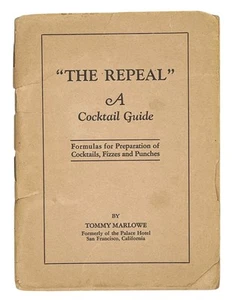 Tommy MARLOWE / The Repeal Cocktail Guide San Francisco 1933 - Picture 1 of 5