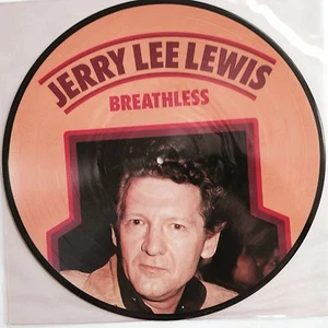 JERRY LEE LEWIS "BREATHLESS" PICTURE DISC ~ LIMITED EDITION NEW NEVER PLAYED - Imagen 1 de 2