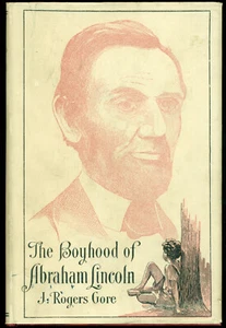 The Boyhood of Abraham Lincoln -- Limited edition, 1935 -- J. Rogers Gore - Picture 1 of 4