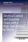 Electrical Control and Quantum Chaos with a High-Spin Nucleus... - 9783030834722