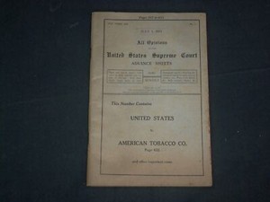 1911 JULY 1 U.S. SUPREME COURT ADVANCE SHEETS-U.S. V. AMERICAN TOBACCO CO-J 4380