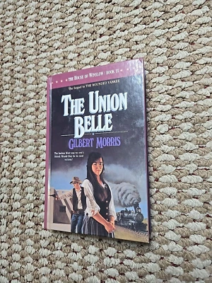 Gilbert Morris The Union Belle Hardcover Book 11 House of Winslow 1992 - Image 1 of 3