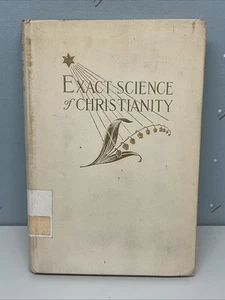 Exact Science Of Christianity - By L. Buckland W. Thompson - 1916 First Edition - Imagen 1 de 8