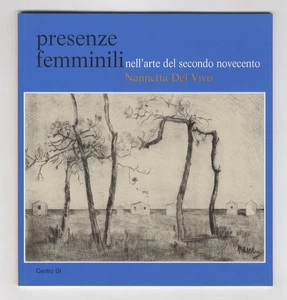 Presenze femminili nell'arte del secondo Novecento. Nannetta Del Vivo fondatr... - Foto 1 di 1