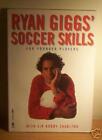 Ryan Giggs' Soccer Skills: Junior Edition By Sir Bobby Charlton .9781852839192