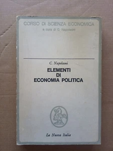 Elementi di economia politica - C. Napoleoni La Nuova Italia - Foto 1 di 1