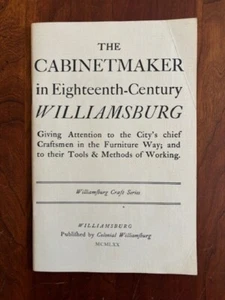 The Cabinetmaker in Eighteenth-Century Williamsburg, Colonial Virginia Furniture - Picture 1 of 1