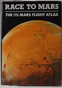 Race to Mars: The ITN Mars Flight Atlas by Frank Miles (1988, Hardcover) –... - Picture 1 of 2